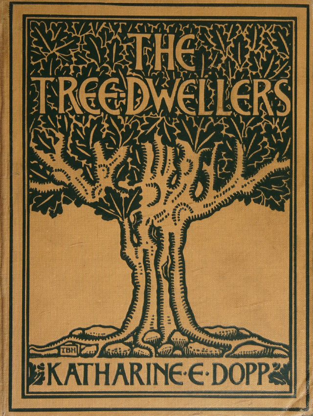 Vintage book cover for "The Tree-Dwellers" by Katharine E. Dopp, featuring a stylized black ink illustration of a gnarled oak tree against an ochre background. The title is embedded in the dense, leafy canopy at the top, and the author's name is displayed at the bottom.